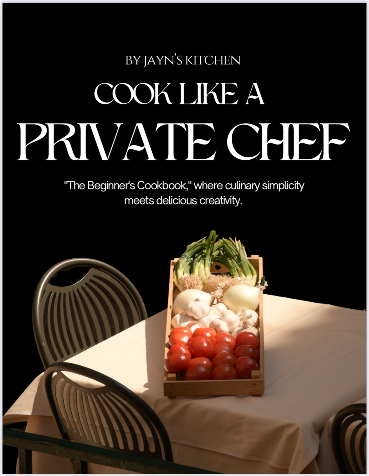 Cook Like A Private Chef.